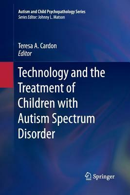 Technology and the Treatment of Children with Autism Spectrum Disorder by 