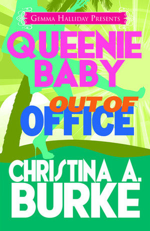 Out of Office by Christina A. Burke
