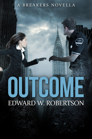 Outcome by Edward W. Robertson