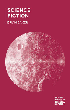 Science Fiction by Brian Baker