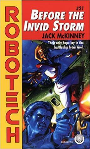 Robotech: Before the Invid Storm by Jack McKinney