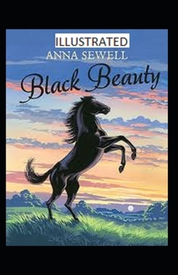 Black Beauty Illustrated by Anna Sewell