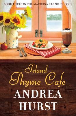 Island Thyme Cafe by Andrea Hurst