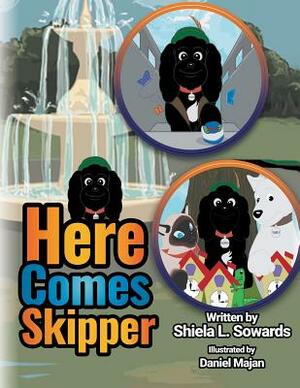 Here Comes Skipper by Shiela L. Sowards