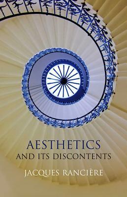 Aesthetics and Its Discontents by Jacques Rancière