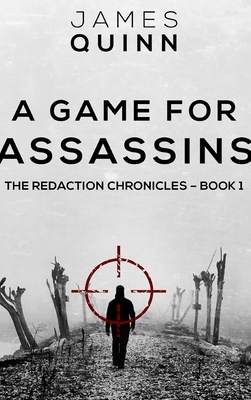 A Game For Assassins by James Quinn