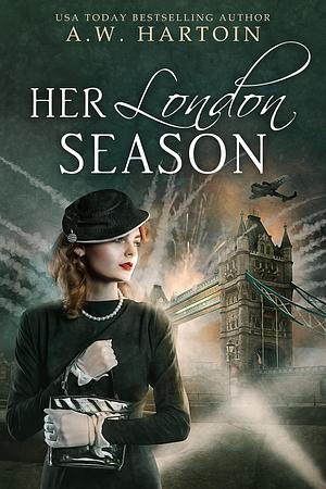 Her London Season by A.W. Hartoin, A.W. Hartoin