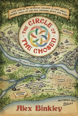 The Circle of the Chosen by Alex Binkley