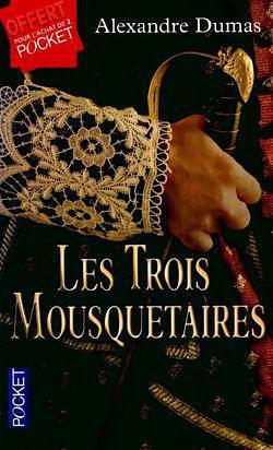 Les trois mousquetaires by Alexandre Dumas