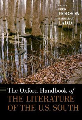 The Oxford Handbook of the Literature of the U.S. South by 