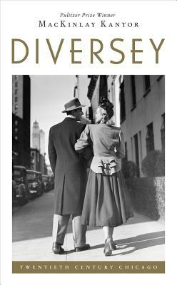 Diversey by MacKinlay Kantor