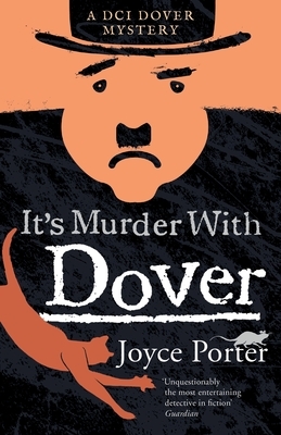 It's Murder with Dover by Joyce Porter
