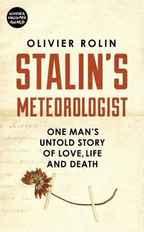 The Meteorologist by Olivier Rolin, Ros Schwartz
