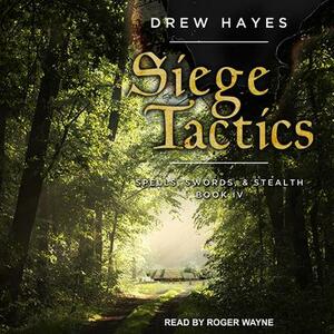 Siege Tactics by Drew Hayes