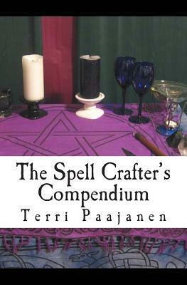 The Spell Crafter's Compendium by Terri Paajanen