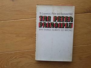 The Peter Principle by Hull, Peter, Peter, Laurence J.