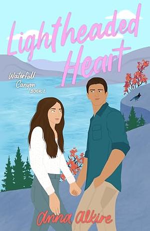 Lightheaded Heart by Anna Alkire