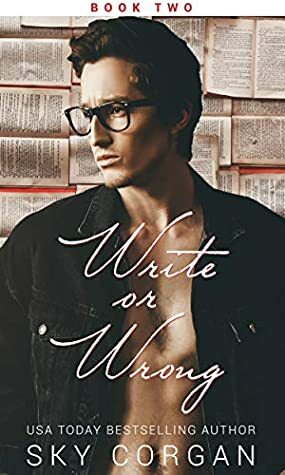 Write or Wrong: Book Two by Sky Corgan