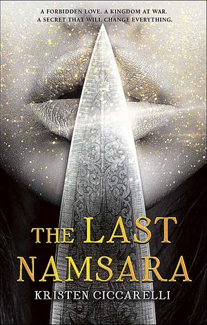 The Last Namsara by Kristen, Ciccarelli