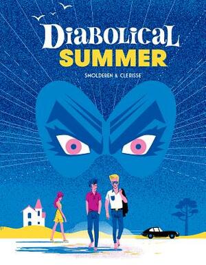 Diabolical Summer by Thierry Smolderen