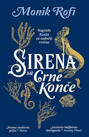 Sirena sa Crne Konče by Monique Roffey