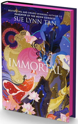 Immortal: Deluxe Limited Edition by Sue Lynn Tan