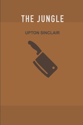 The Jungle by Upton Sinclair