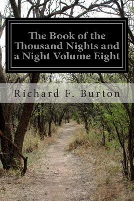 The Book of the Thousand Nights and a Night Volume Eight by Anonymous