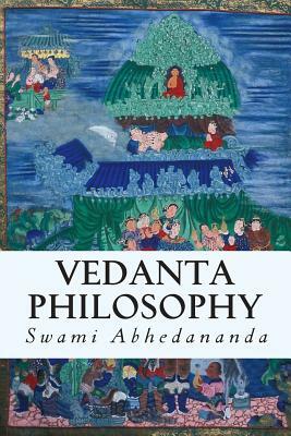 Vedanta Philosophy by Swami Abhedananda