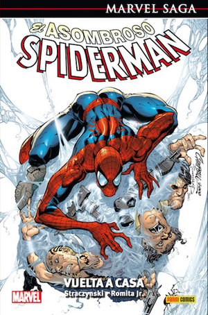 El Asombroso Spiderman 1: Vuelta a Casa by J. Michael Straczynski, Dan Kemp, John Romita Jr., Scott Hana