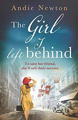 The Girl I Left Behind by Andie Newton