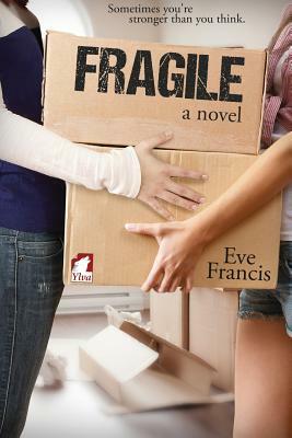 Fragile by Eve Francis