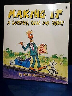 Making It: A Survival Guide for Today by Keith Robinson