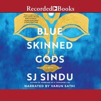 Blue-Skinned Gods by Sj Sindu