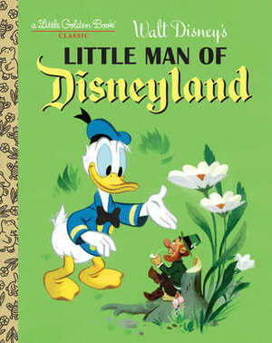 Little Man of Disneyland (Disney Classic) by Annie North Bedford, The Walt Disney Company