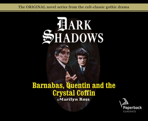 Barnabas, Quentin and the Crystal Coffin (Library Edition), Volume 19 by Marilyn Ross