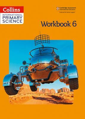 Collins International Primary Science - Workbook 6 by Jonathan Miller, Karen Morrison, Tracey Baxter
