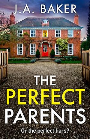 The Perfect Parents by J.A. Baker