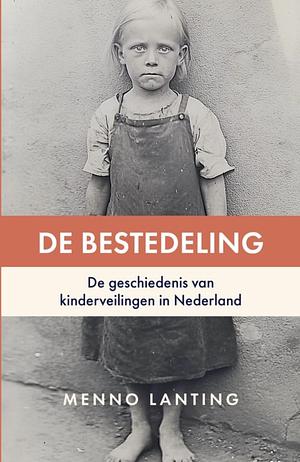 De bestedeling by Menno Lanting