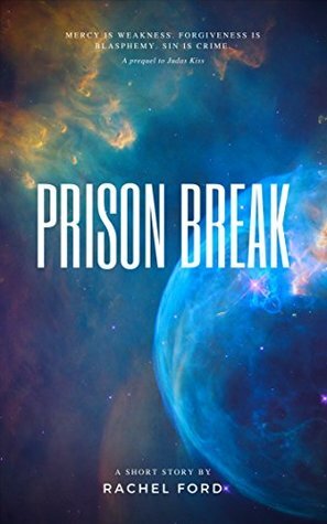 Prison Break by Rachel Ford