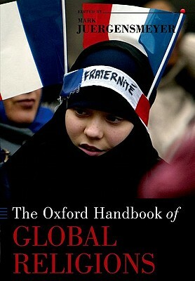 The Oxford Handbook of Global Religions by 