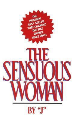 The Sensuous Woman by J