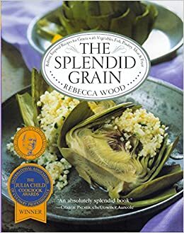 The Splendid Grain by Rebecca Wood