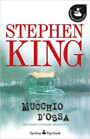 Mucchio d'ossa by Stephen King