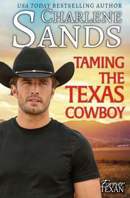Taming the Texas Cowboy by Charlene Sands