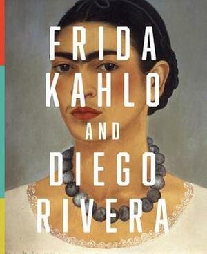 Frida Kahlo and Diego Rivera: From the Jacques and Natasha Gelman Collection by Nicholas Chambers