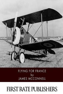 Flying for France by James McConnell