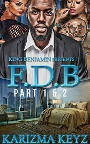 F.D.B Boxset: Complete Series by Karizma Keys
