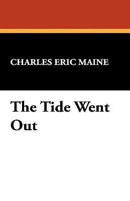 The Tide Went Out by Charles Eric Maine