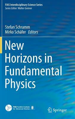 New Horizons in Fundamental Physics by 